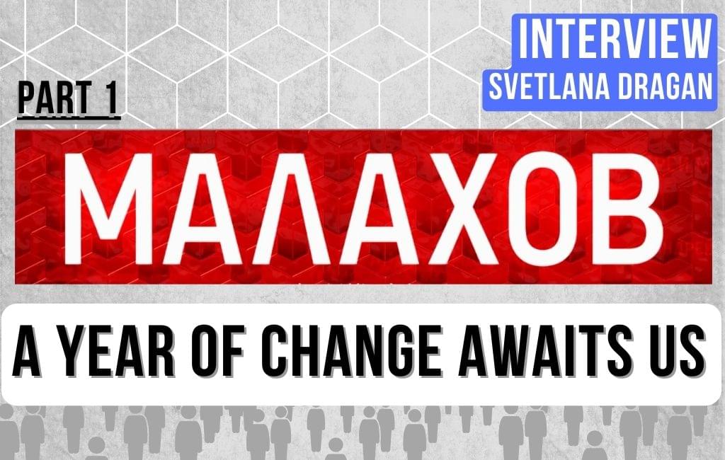 Malakhov: A year of changes awaits us