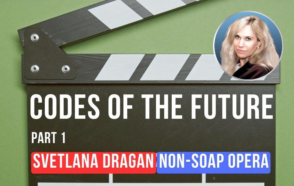 Codes of the future. Non-soap series (part 1)