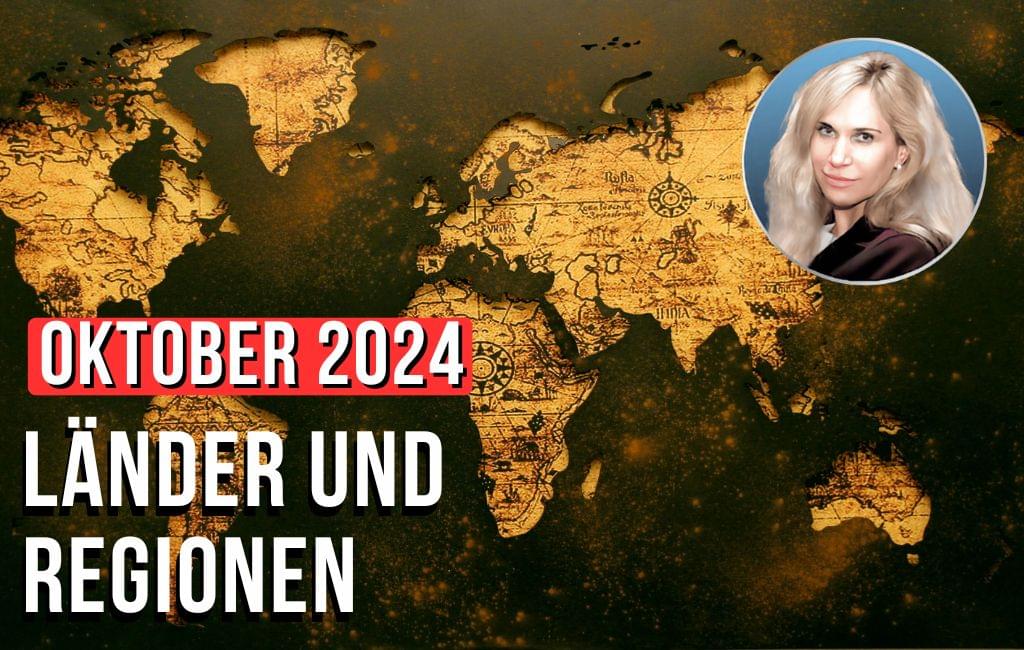 Länder und Regionen. Ab Oktober 2024