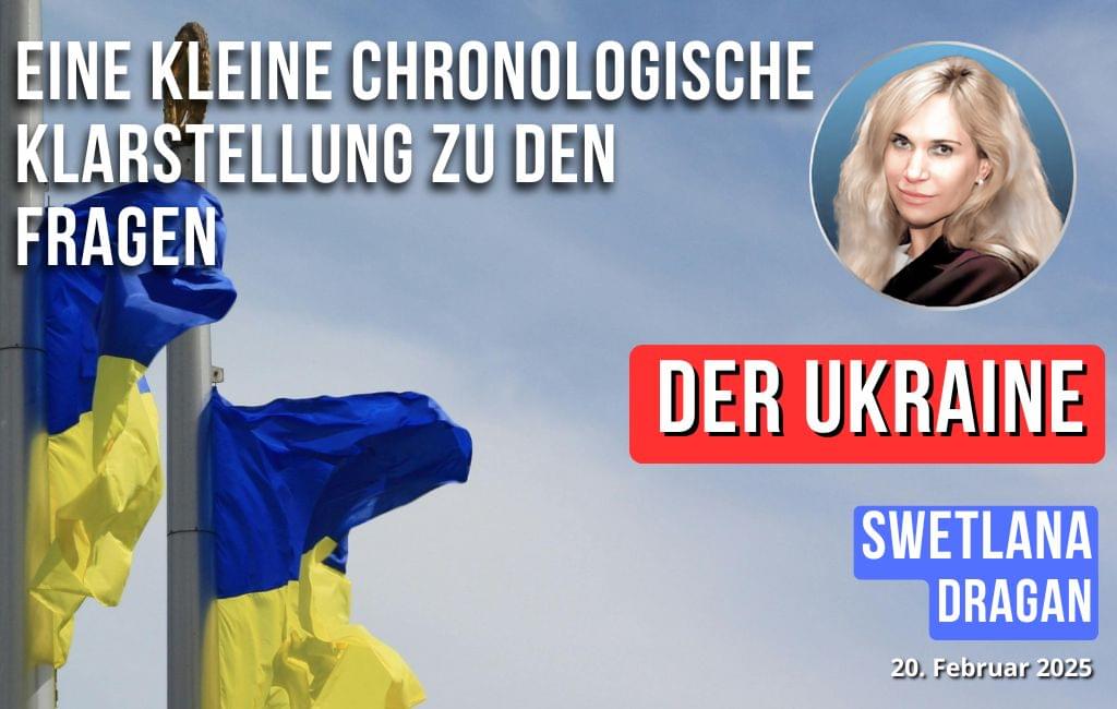 Eine kleine chronologische Klarstellung zu den Fragen der Ukraine